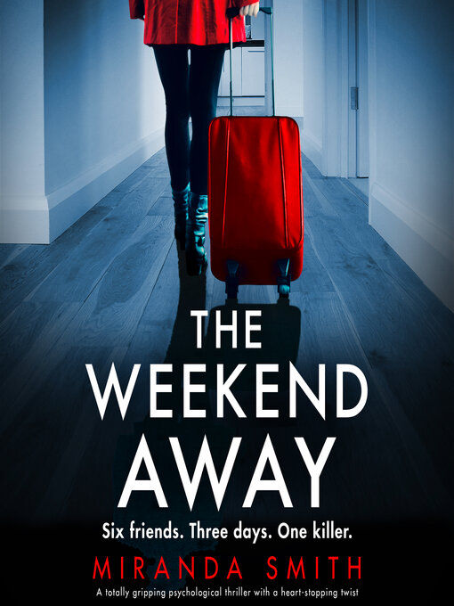 Title details for The Weekend Away by Miranda Smith - Wait list